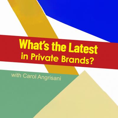 What's the Latest in Private Brands